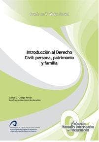 Introducción al Derecho Civil: persona, patrimonio y familia
