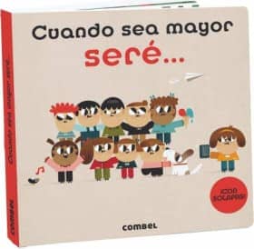 Cuando sea mayor seré...