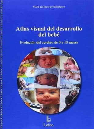 ATLAS VISUAL DEL DESARROLLO DEL BEBÉ