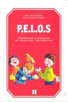 PELOS. Programa para la estimulación del lenguaje oral y socio-emocional. Nivel Infantil