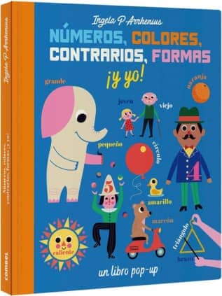 Números, colores, contrarios, formas ¡y yo!