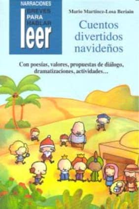 Cuentos divertidos navideños. Para trabajar valores y teatralizarlos
