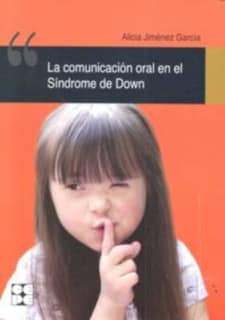La comunicación oral en el Síndrome de Down