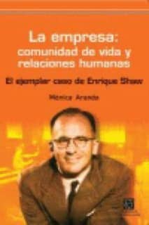 La empresa: comunidad de vida y relaciones humanas