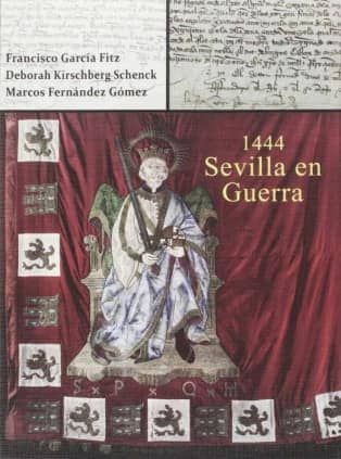 1444. Sevilla en guerra