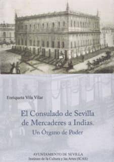 El Consulado de Sevilla de mercaderes a Indias
