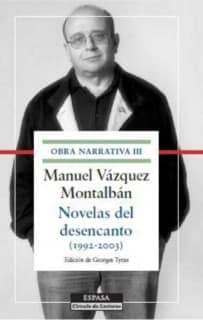 Novelas del desencanto Obra narrativa III