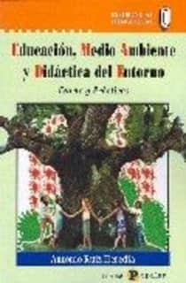 Educación, medio ambiente y didáctica del entorno