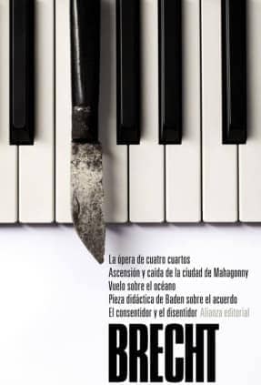 La ópera de cuatro cuartos. Ascensión y caída de la ciudad de Mahagonny. Vuelo sobre el océano. Pieza didáctica de Baden sobre e
