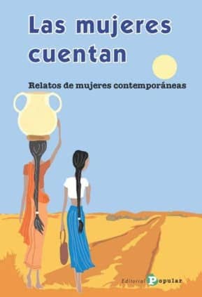 MUJERES CUENTAN RELATOS DE MUJERES CONTE