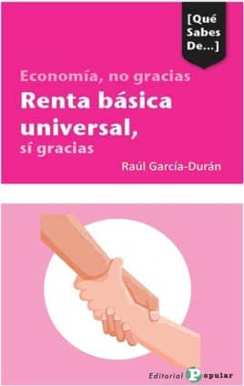 Economía, no gracias Renta básica universal, sí gracias
