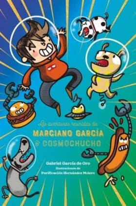 Las aventuras reunidas de Marciano García & Cosmochucho