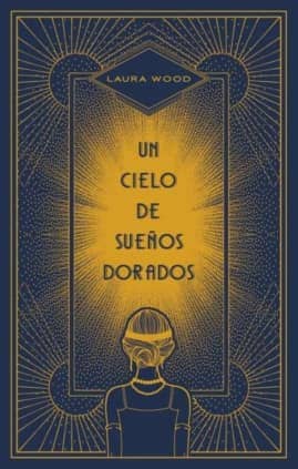 Un cielo de sueños dorados