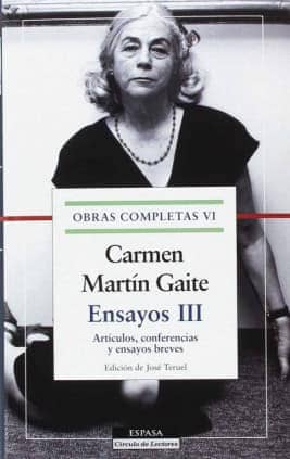 Ensayos III. O. C. Carmen Martín Gaite, vol.VI