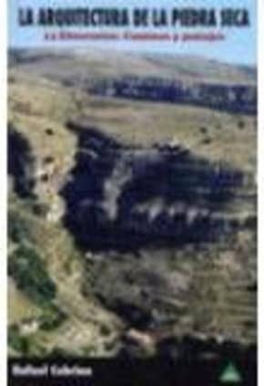 ARQUITECTURA DE LA PIEDRA SECA