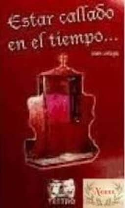 ESTAR CALLADO EN EL TIEMPO