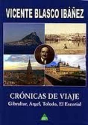 CRONICAS DE VIAJE - BLASCO IBANEZ