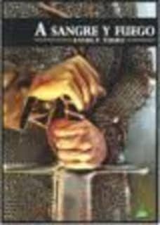 A SANGRE Y FUEGO
