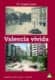 Valencia vivida