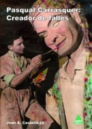Pasqual Carrasquer, creador de fallas