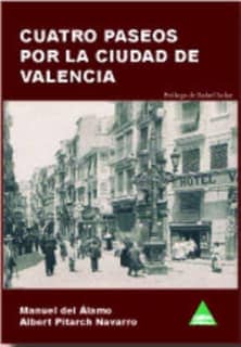 Cuatro paseos por la ciudad de Valencia