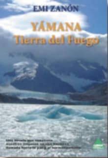Yamana, Tierra de Fuego