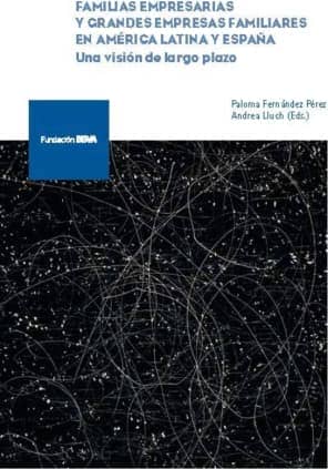 Familias empresarias y grandes empresas familiares en América Latina y España