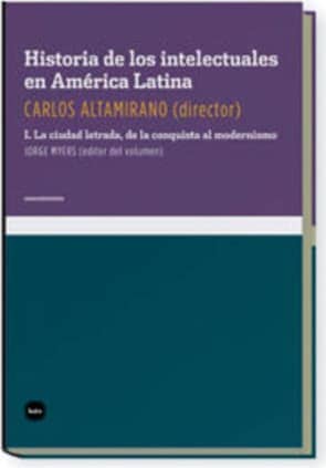 Historia de los intelectuales en América Latina