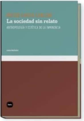 La sociedad sin relato