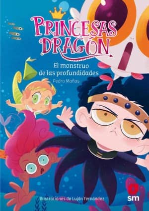 PRINCESAS DRAGON 6 EL MONSTRUO DE LAS PR