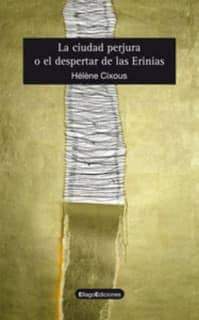 La ciudad perjura o el despertar de las Erinias