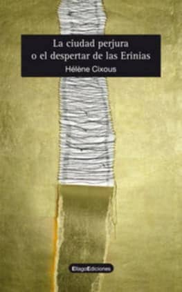 La ciudad perjura o el despertar de las Erinias