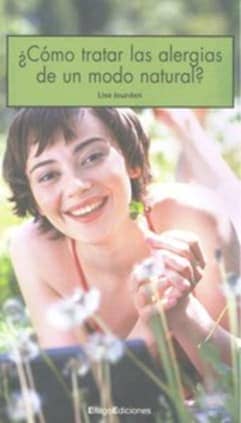 ¿Cómo tratar las alergias de un modo natural?