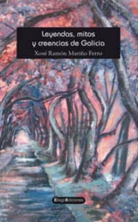 Leyendas, mitos y creencias de Galicia