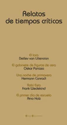 Relatos de tiempos críticos