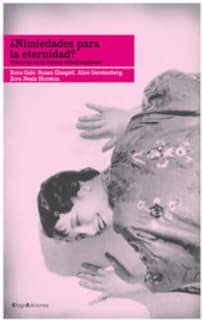 ¿Nimiedades para la eternidad?