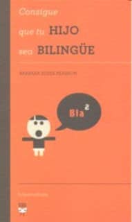 Consigue que tu hijo sea bilingüe