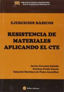 EJERCICIOS BASICOS DE RESISTENCIA DE MATERIALES APLICANDO EL CTE