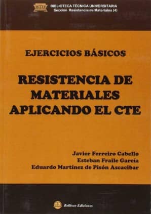 EJERCICIOS BASICOS DE RESISTENCIA DE MATERIALES APLICANDO EL CTE