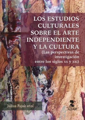 Los estudios culturales sobre el arte independiente y la cultura