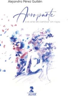 Arroparte o el arte de caminar sin ropa