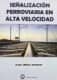 SEÑALIZACION FERROVIARIA EN ALTA VELOCIDAD