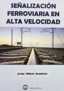 SEÑALIZACION FERROVIARIA EN ALTA VELOCIDAD