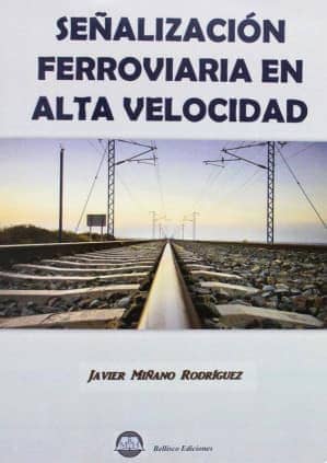 SEÑALIZACION FERROVIARIA EN ALTA VELOCIDAD