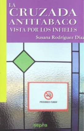 La cruzada antitabaco vista por los infieles