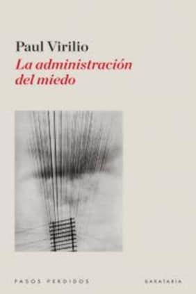 La administración del miedo