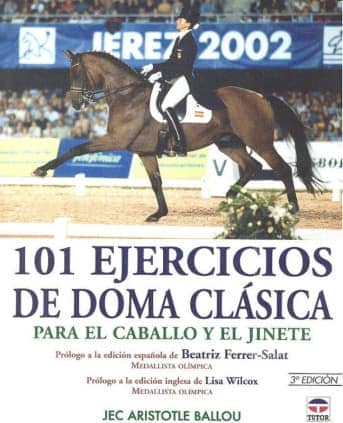 101 ejercicios de doma clásica para el caballo y el jinete