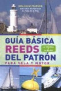 GUÍA BÁSICA REEDS DEL PATRÓN. PARA VELA Y MOTOR