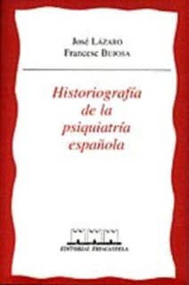 Historiograf¡a de la psiquiatr¡a espa¿ola