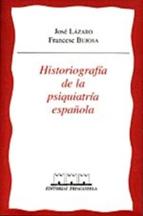 Historiograf¡a de la psiquiatr¡a espa¿ola